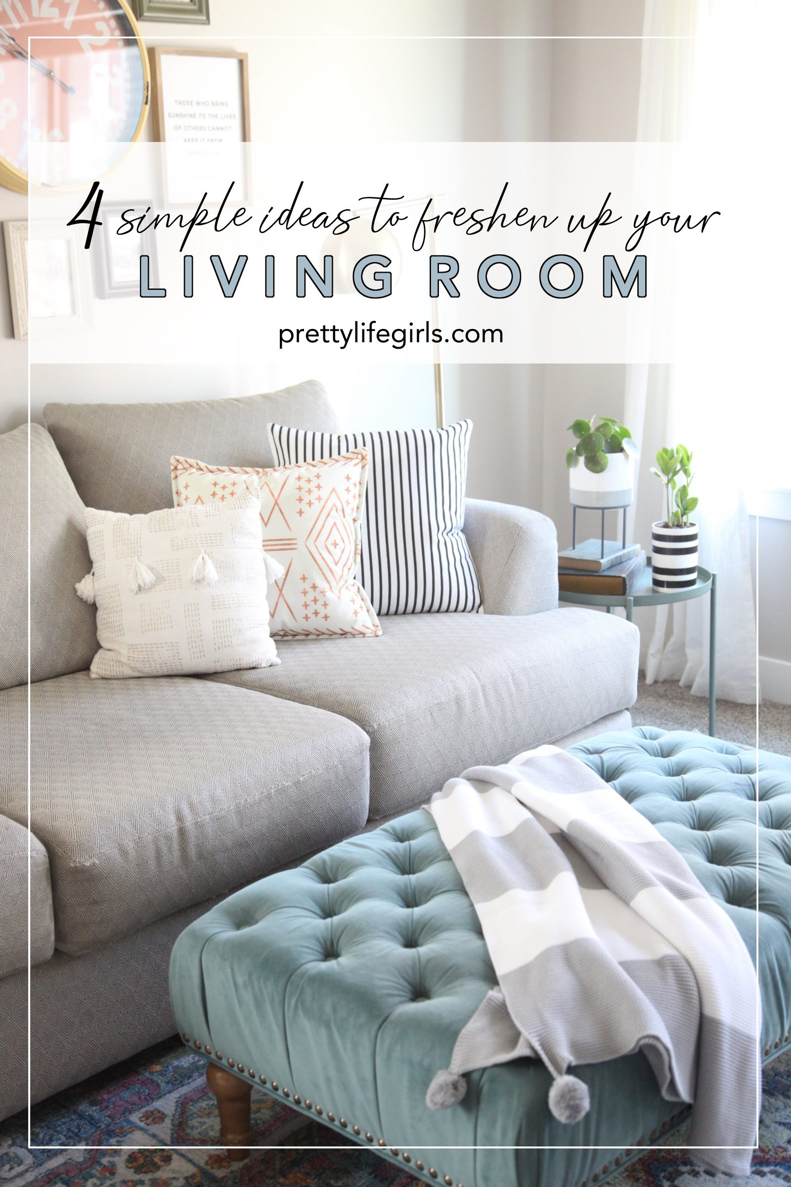 How to Freshen Up your Living Room: 4 Simple Ideas + a tutorial featured by Top US Craft Blog + The Pretty Life Girls